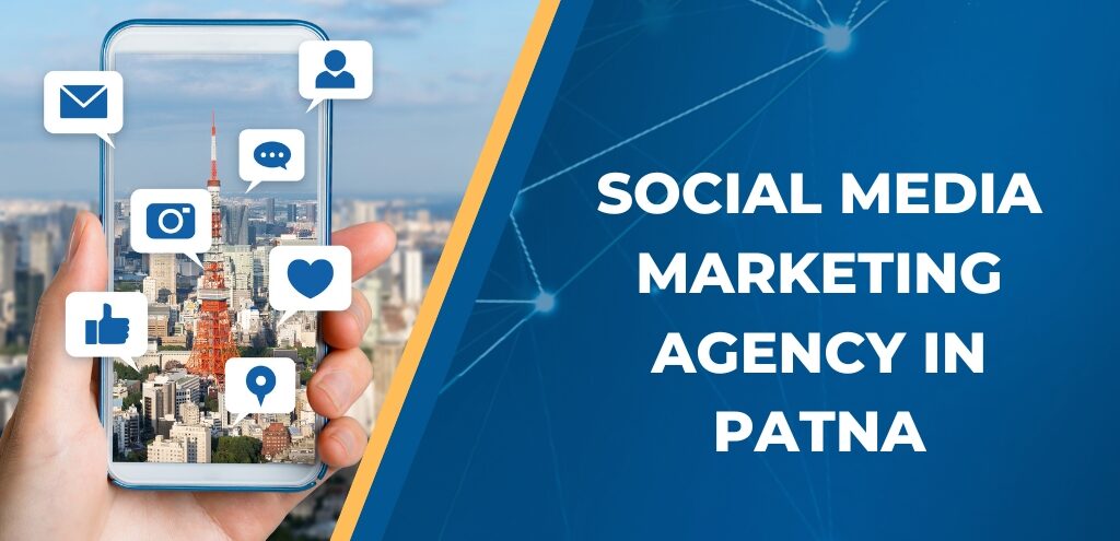Best Social Media Marketing in Patna Bihar Grow Business Online