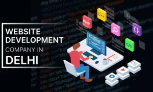 Website Development Company Delhi NCR